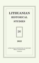 Lithuanian Historical Studies. Vol. 26/2022