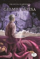 Gelmių šviesa - Frances Hardinge