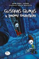 Gustavas Glumas ir žmonių gaudytojas - Adam-Troy Castro