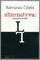 Alternatyva: literatūros kritika - Ramūnas Čičelis