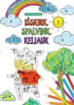 Išskirk, spalvink, keliauk - Aistė Kvičiuvienė