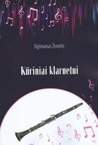 Kūriniai klarnetui - Sigimantas Žentelis