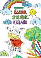 Išskirk, spalvink, keliauk - Aistė Kvičiuvienė
