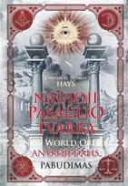 Naujoji pasaulio tvarka. Antroji dalis. Pabudimas - J. Micha-el Thomas Hays