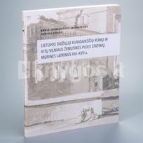 LDK rūmų ir kitų Vilniaus Žemutinės pilies statinių mūrinės latrinos XVI–XVII a. - Dovilė Urbonavičiūtė-Jankauskienė, Egidijus Ožalas