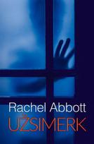 Užsimerk - Rachel Abbott