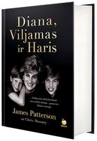 Diana, Viljamas ir Haris - James Patterson, Chris Mooney