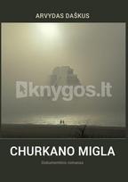 Churkano migla - Arvydas Daškus