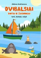 Dvibalsiai rimtai ir žaismingai. Tark, skaityk, rašyk - Aldona Andrianova