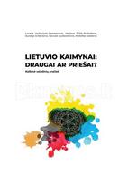 Lietuvio kaimynai: draugai ar priešai? Kalbinė vaizdinių analizė - Loreta Vaičiulytė-Semėnienė, Aurelija Gritėnienė, Veslava Čižik-Prokaševa, Danutė Liutkevičienė, Anželika Gaidienė