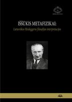 Iššūkis metafizikai: lietuviškos Heideggerio filosofijos interpretacijos - Antanas Andrijauskas