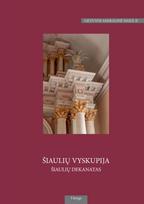 Lietuvos sakralinė dailė II t.: Šiaulių vyskupija, dalis 2: Šiaulių dekanatas, knyga 3: Kužiai – Pavėkiai - Dalia Vasiliūnienė, Skirmantė Smilingytė-Žeimienė