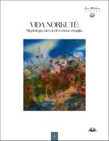Vida Norkutė. Slėpininga akvarelės meno magija - Antanas Andrijauskas