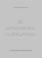 Iš emocinės tuštumos. Emociškai apleistiems vaikystėje - Jonice Webb, Christine Musello