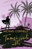 Tamsi šventa naktis - Michael Connelly