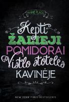 Kepti žalieji pomidorai Vistlo stotelės kavinėje - Fannie Flagg