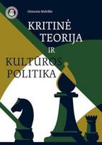Kritinė teorija ir kultūros politika - Gintautas Mažeikis