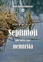 Septintoji apie meilę, kuri nemiršta - Inutė Ona Litvinaitienė