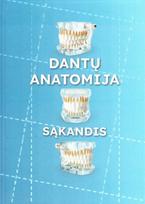 Dantų anatomija. Sąkandis - Vytautas Gedrimas, Edmundas Burneckis, Ričardas Kubilius