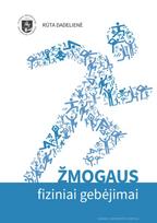Žmogaus fiziniai gebėjimai - Rūta Dadelienė