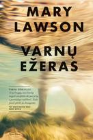 Varnų Ežeras - Mary Lawson