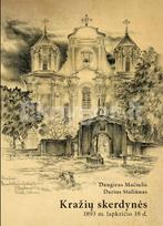 Kražių skerdynės 1893 m. lapkričio 10 d. - Dangiras Mačiulis, Darius Staliūnas