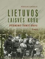 Lietuvos laisvės kovų pogrindinio fronto kariai, I dalis - Povilas Gaidelis