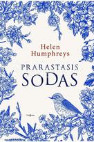 Prarastasis sodas - Helen Humphreys