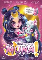 Muna Mėnulio princesė. Kristalų planetoje