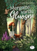 Mergaitė vardu Gluosnė. Miško kuždesiai. 2 knyga - Sabine Bohlmann