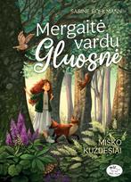 Mergaitė vardu Gluosnė 2. Miško kuždesiai - Sabine Bohlmann