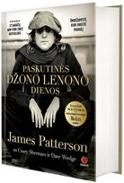 Paskutinės Džono Lenono dienos - James Patterson, Casey Sherman, Dave Wedge