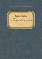 Jurgis Šaulys. Mano dienynas - Vilma Bukaitė