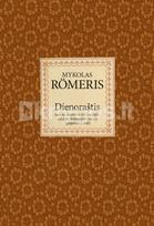 Mykolas Romeris DIENORAŠTIS 1911 m. sausio 1-oji (14-oji)–1912 m. balandžio 20-oji (gegužės 3-ioji) - Mykolas Romeris, Lietuvos istorijos institutas