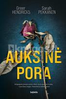 Auksinė pora - Greer Hendricks, Sarah Pekkanen