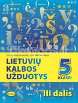 Lietuvių kalbos užduotys 5 klasei. III dalis - Levutė Karčiauskienė, Eglė Karčiauskaitė