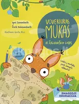 Voveriukas Mukas ir Žaliamiškio lobis - Ignė Zarambaitė, Živilė Kalasauskaitė