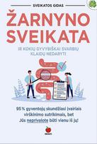ŽARNYNO SVEIKATA. Kaip pagerinti virškinimą ir kokių gyvybiškai svarbių klaidų nedaryti – holistinis požiūris į virškinimo gerinimą + praktiniai patarimai - Dainora Krasavičiūtė