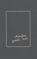 Marija, gelbėki mus - Adelė Dirsytė