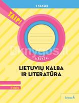 Lietuvių kalba ir literatūra. Užrašai 1 klasei, 2 dalis (pagal 2022 m. BUP). Serija TAIP! - Vilma Dailidėnienė, Daiva Jakavonytė-Staškuvienė, Nomeda Kasperavičienė