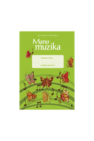 MANO MUZIKA. Pratybų sąsiuvinis 3 klasei