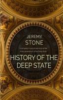 History of the Deep State - Jeremy Stone