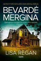 Bevardė mergina - Lisa Regan