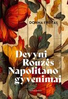 Devyni Rouzės Napolitano gyvenimai - Donna Freitas