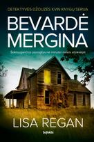 Bevardė mergina - Lisa Regan