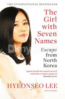 The Girl with Seven Names - Hyeonseo Lee, David John