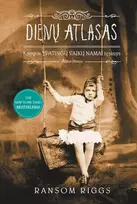 Dienų atlasas. „Ypatingų vaikų namų“ tęsinys. Ketvirta knyga - Ransom Riggs
