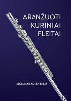 Aranžuoti kūriniai fleitai - Sigimantas Žentelis