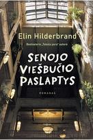 Senojo viešbučio paslaptys - Elin Hilderbrand