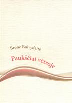 Paukščiai vėtroje - Bronė Buivydaitė